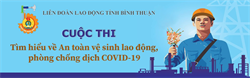 CUỘC THI TÌM HIỂU VỀ AN TOÀN, VỆ SINH LAO ĐỘNG, PHÒNG CHỐNG DỊCH COVID-19 TỈNH BÌNH THUẬN NĂM 2020